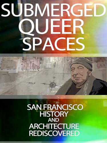 Submerged Queer Spaces
