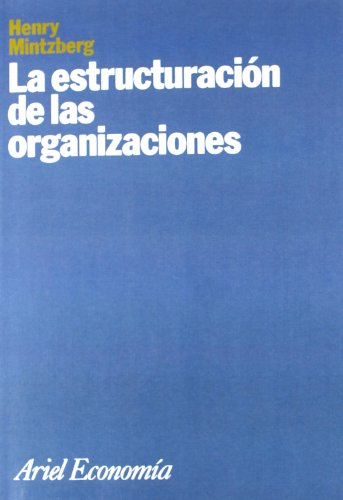 La estructuración de las organizaciones (Ariel Economía)