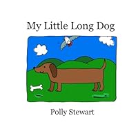 My Little Long Dog B0FQHQWP4Z Book Cover
