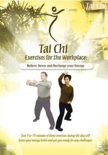 Tai Chi - Exercises for the Workplace