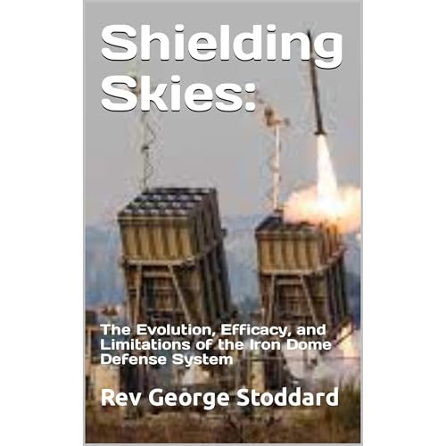 Shielding Skies: the Evolution, Efficacy, and Limitations of the Iron Dome Defense System | Rev George Stoddard episode artwork