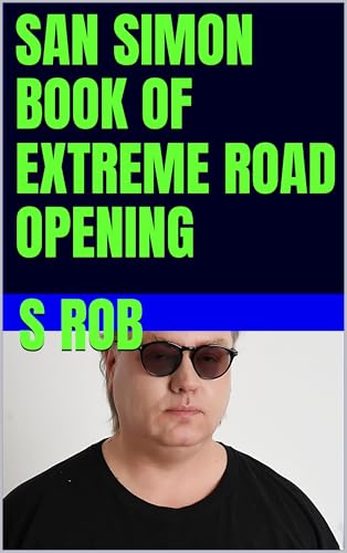 SAN SIMON BOOK OF EXTREME ROAD OPENING