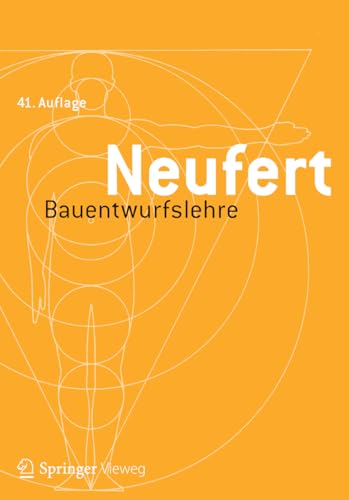 Preisvergleich Produktbild Bauentwurfslehre: Grundlagen, Normen, Vorschriften