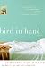 Bird in Hand: A Novel