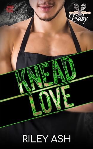 Knead Love (Spice Spice Baby Book 6) (English Edition)