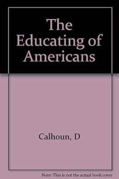 Unknown Binding The Educating of Americans Book