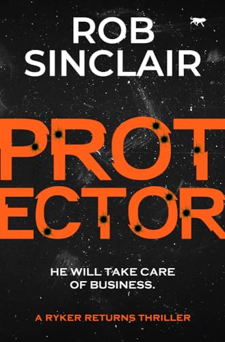 Protector (Ryker Returns Thrillers) view 2