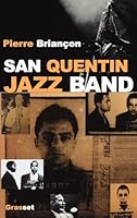 San Quentin Jazz Band 2246676312 Book Cover