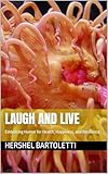 Photo Gallery laugh and live: embracing humor for health, happiness, and resilience (english edition) Photo Gallery laugh and live: embracing humor for health, happiness, and resilience (english edition)