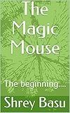 magic mouse 2 ou magic trackpad 2  The Magic Mouse: The beginning.... (English Edition)