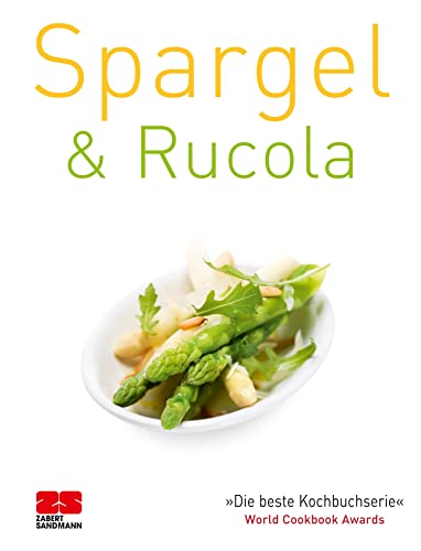 Spargel & Rucola (Trendkochbuch (20) 12) (German Edition)