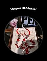 Margaret Of Athens II: The One Only Collection 1512269565 Book Cover