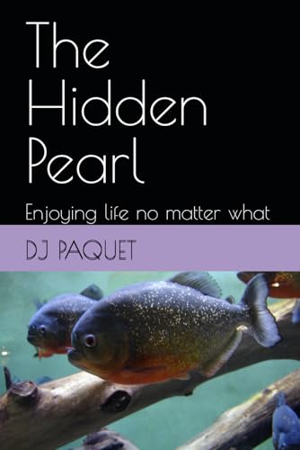 Photo de The Hidden Pearl: Enjoying life no matter what