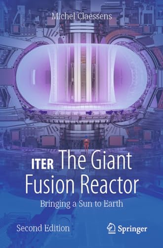 Iter- the Giant Fusion Reactor: Bringing a Sun to Earth