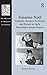 Suzanne NoÃ«l: Cosmetic Surgery, Feminism and Beauty in Early Twentieth-Century France (The History of Medicine in Context)