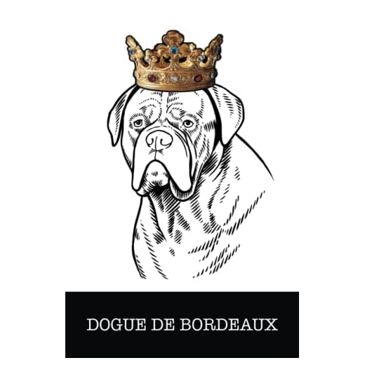 Dogue de Bordeaux: Dogue de Bordeaux King/Queen Wearing Crown Notebook Journal