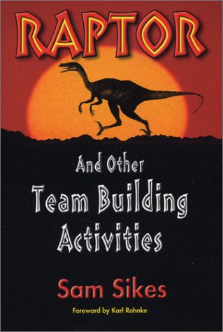Raptor: And Other Team Building Activities