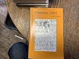Christian Unity. The Council of Ferrara-Florence: 1438/39-1989 (Bibliotheca Ephemeridum Theologicarum Lovaniensium)