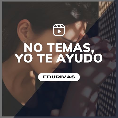 No Temas, Yo Te Ayudo
