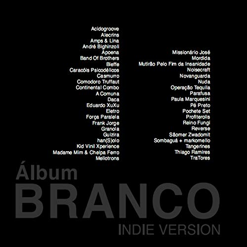 Play Álbum Branco (Indie Version) by VARIOUS ARTISTS on Amazon Music ...