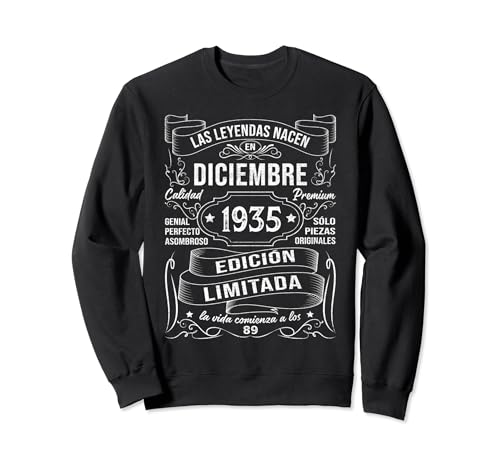 Las Leyendas Nacen Diciembre 1935 Regalo 89 Años Cumpleaños Sudadera