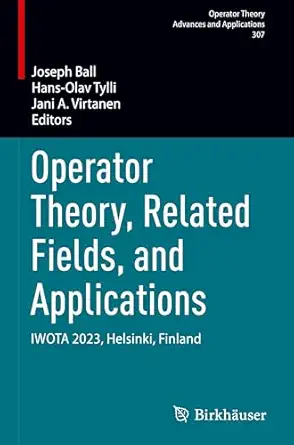Operator Theory, Related Fields, and Applications: IWOTA 2023, Helsinki, Finland book cover