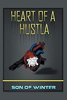 Heart of a Hustla 1503573397 Book Cover