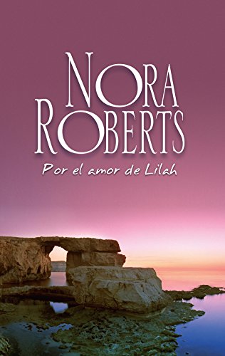 Por el amor de Lilah: Los Calhoun (3) (Spanish