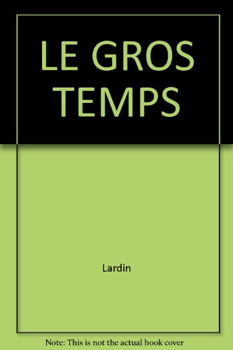  Le Gros Temps