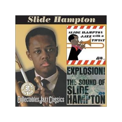 Jazz with a Twist/Explosion! The Sound of Slide Hampton