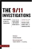 The 9/11 Investigations: Staff Reports of the 9/11 Commission : Excerpts from the House-Senate Joint Inquiry Report on 9/11 : Testimony from fourteen Key Witnesses, Including (Publicaffairs Reports)