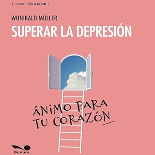 SUPERAR LA DEPRESIÓN Audiolibro Por Wunibald Müller arte de portada