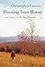 Hunting from Home: A Year Afield in the Blue Ridge Mountains