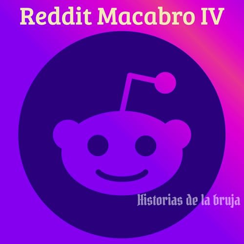 41- Reddit Macabro IV