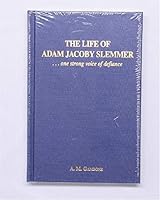The Life of Adam Jacoby Slemmer: One Strong Voice of Defiance 0935523901 Book Cover