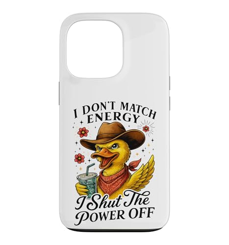 Sassy Duck �J�E�{�[�C�n�b�g I Shut The Power Off �X�}�z�P�[�X iPhone 13 Pro �p