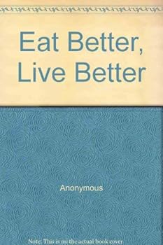 Eat Better, Live Better