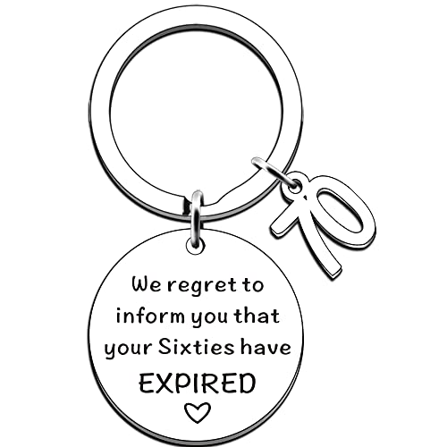 JMIMO 70th Birthday Gifts for Women Men Funny Sweet 70th Birthday Keyring Idea for Her Him As A Joke Celebration Best 70 Years Old Present - We Regret To Inform You That Your Sixties have Expired