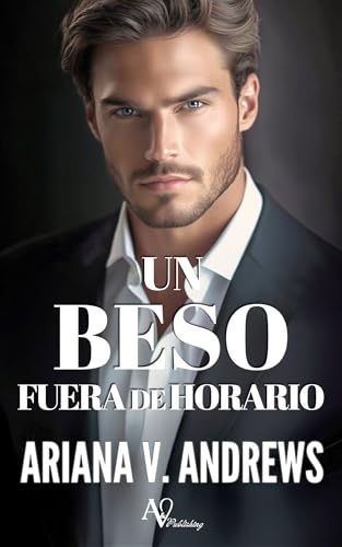 Un beso fuera de horario: Novela romántica contemporánea