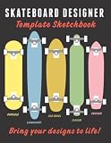 Skateboard designer template sketchbook: For drawing and creating your own Skateboard designs