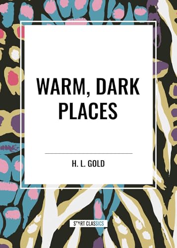 Warm, Dark Places
