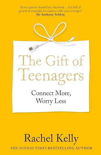 The Gift Of Teenagers: Connect More, Worry Less