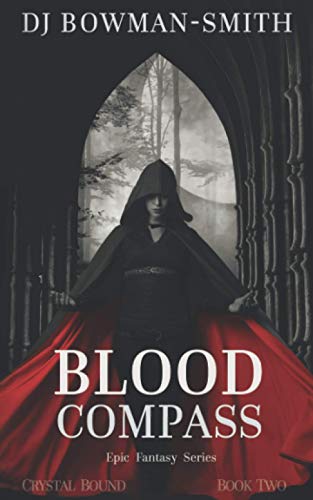 Blood Compass: Epic Fantasy (Crystal Bound)