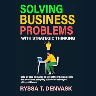 Solving Business Problems with Strategic Thinking cover art