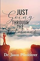 Just Going Through The Motions B089LFZ1HF Book Cover