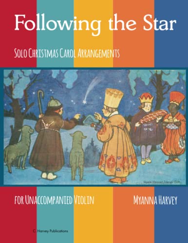 Following the Star, Solo Christmas Carol Arrangements for Unaccompanied Violin