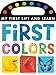 First Colors (My First Lift and Learn)