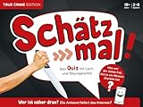 Schätz mal!