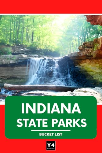 Indiana State Parks Bucket List: Trip Planner & Outdoor Adventure Log List Guide | Travel Log & Memory Journal | America Passport & Stamp Book