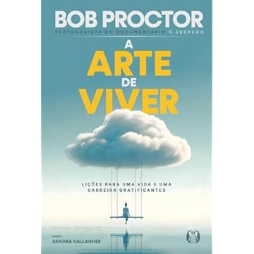 Capa do livro A arte de Viver: Lições para uma vida e uma carreira gratificantes